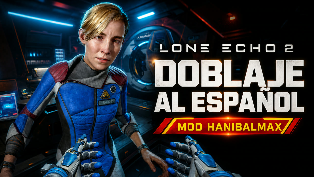 Liv y Jack en el tráiler del doblaje de Lone Echo II al español, mod Hanibalmax